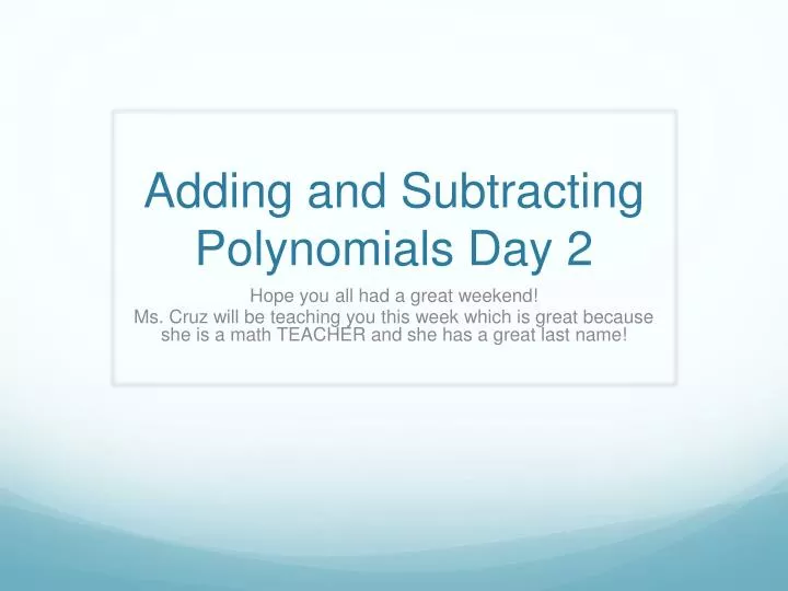 adding and subtracting polynomials day 2