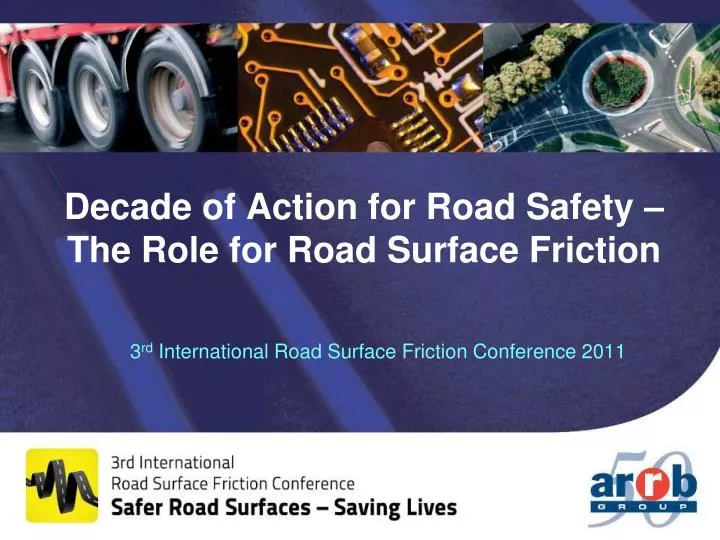 decade of action for road safety the role for road surface friction