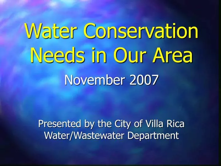 water conservation needs in our area