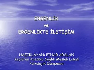 ergenl k ve ergenl kte let m