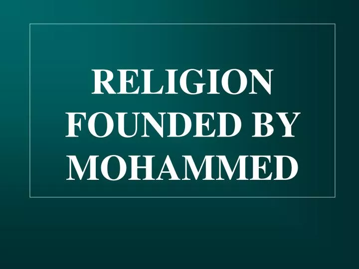religion founded by mohammed