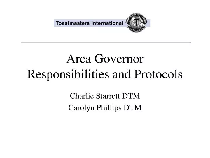 area governor responsibilities and protocols