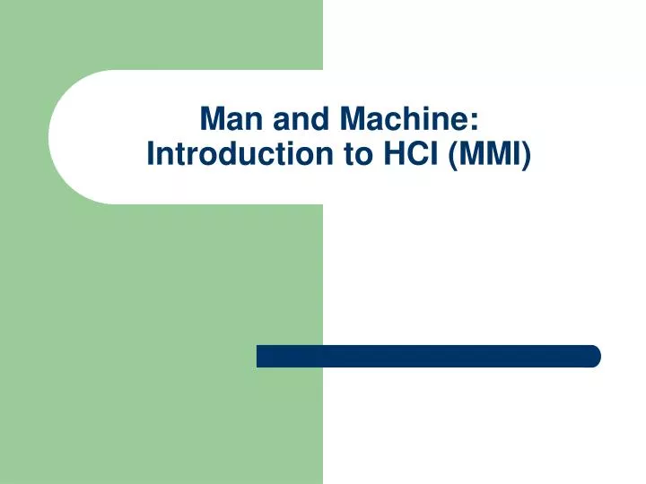 man and machine introduction to hci mmi