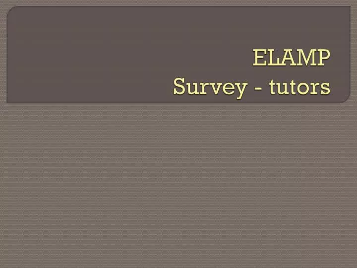 elamp survey tutors