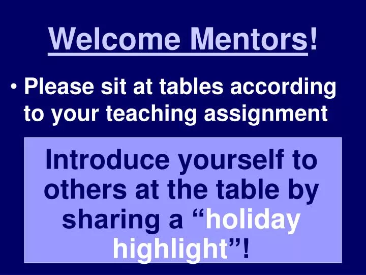 welcome mentors