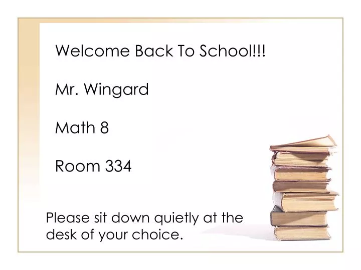 welcome back to school mr wingard math 8 room 334