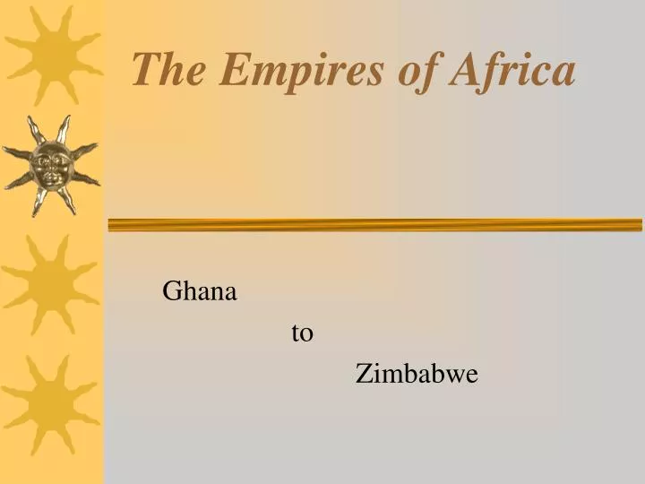 the empires of africa