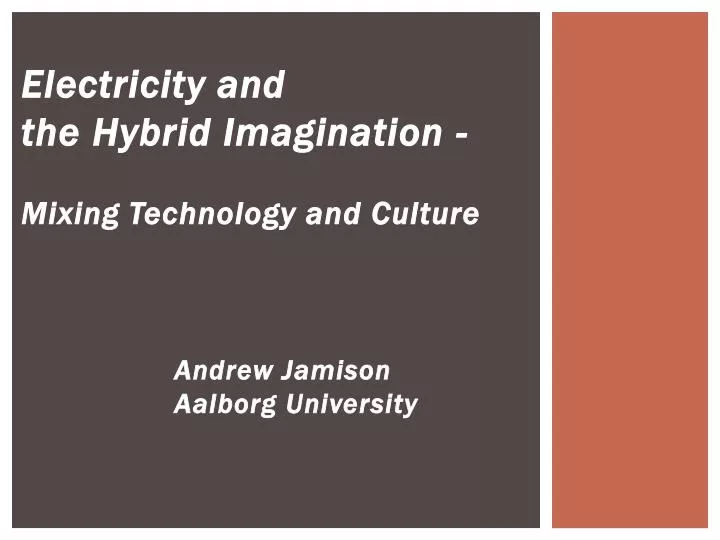 electricity and the hybrid imagination mixing technology and culture