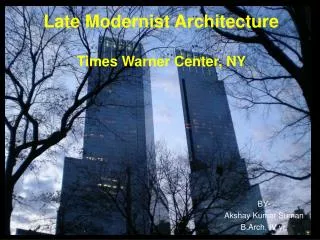 Late Modernist Architecture Times Warner Center, NY