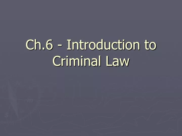 ch 6 introduction to criminal law