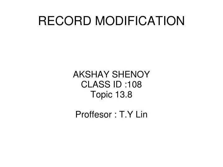 akshay shenoy class id 108 topic 13 8 proffesor t y lin