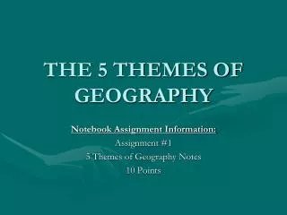 THE 5 THEMES OF GEOGRAPHY