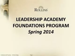 LEADERSHIP ACADEMY FOUNDATIONS PROGRAM Spring 2014