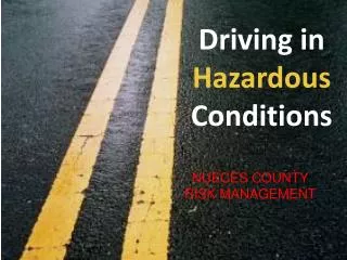 Driving in Hazardous Conditions