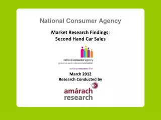 National Consumer Agency Market Research Findings: Second Hand Car Sales March 20 12