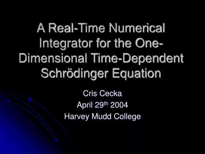 a real time numerical integrator for the one dimensional time dependent schr dinger equation