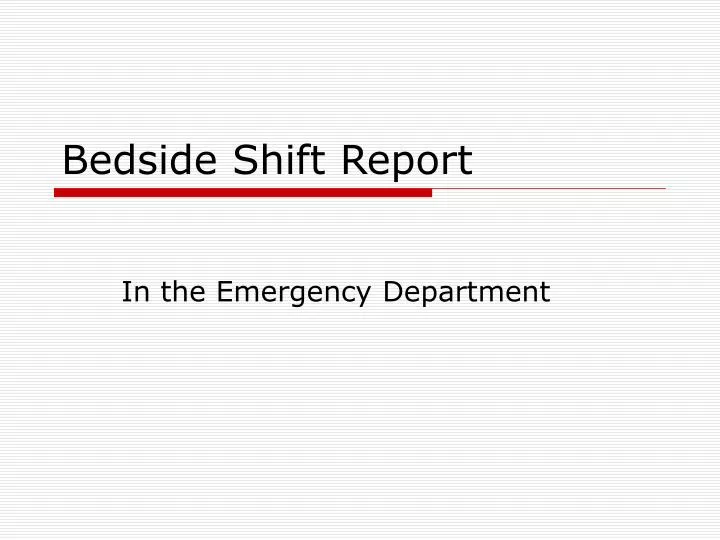 bedside shift report