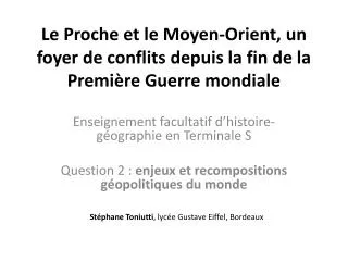 le proche et le moyen orient un foyer de conflits depuis la fin de la premi re guerre mondiale