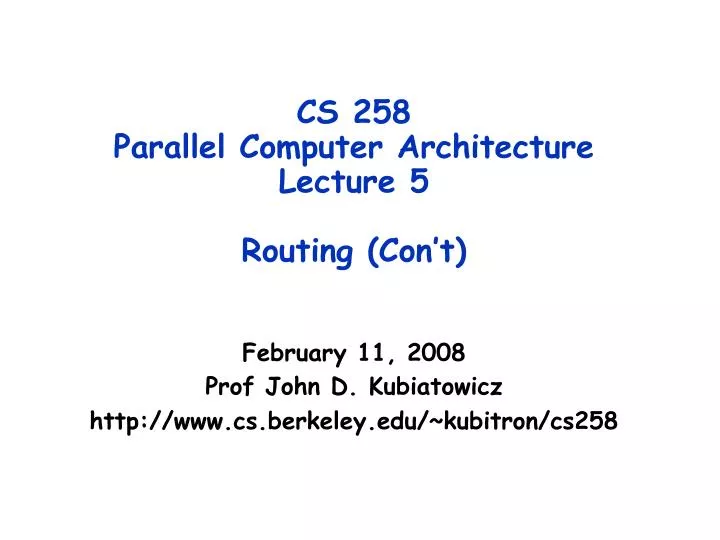 cs 258 parallel computer architecture lecture 5 routing con t