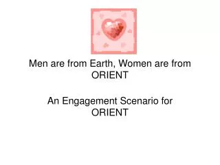 Men are from Earth, Women are from ORIENT
