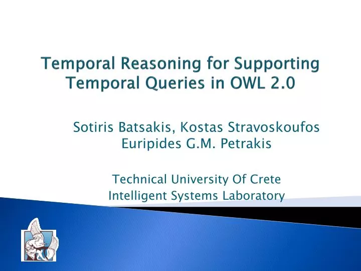 temporal reasoning for supporting temporal queries in owl 2 0