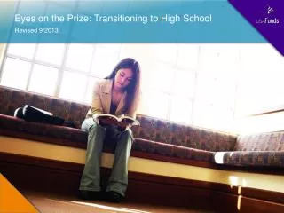 Eyes on the Prize: Transitioning to High School