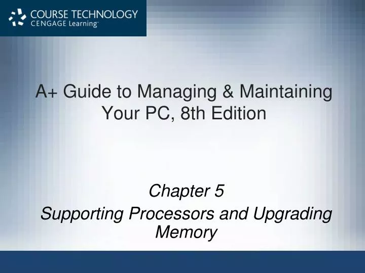 a guide to managing maintaining your pc 8th edition
