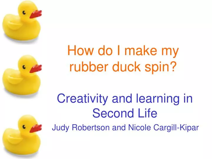 how do i make my rubber duck spin