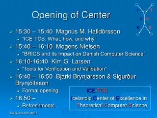 Opening of Center