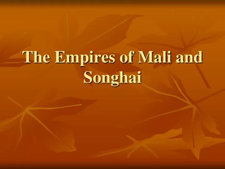 the empires of mali and songhai