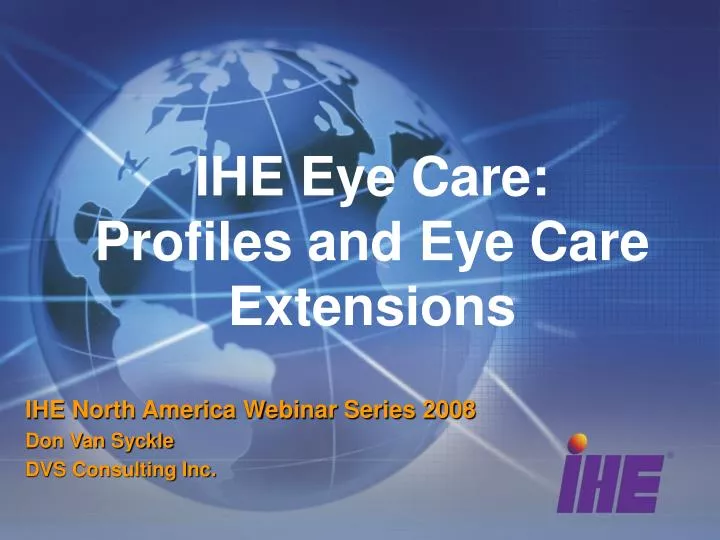 ihe eye care profiles and eye care extensions