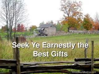 Seek Ye Earnestly the Best Gifts