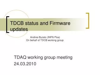 TDCB status and Firmware updates