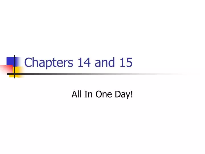 chapters 14 and 15