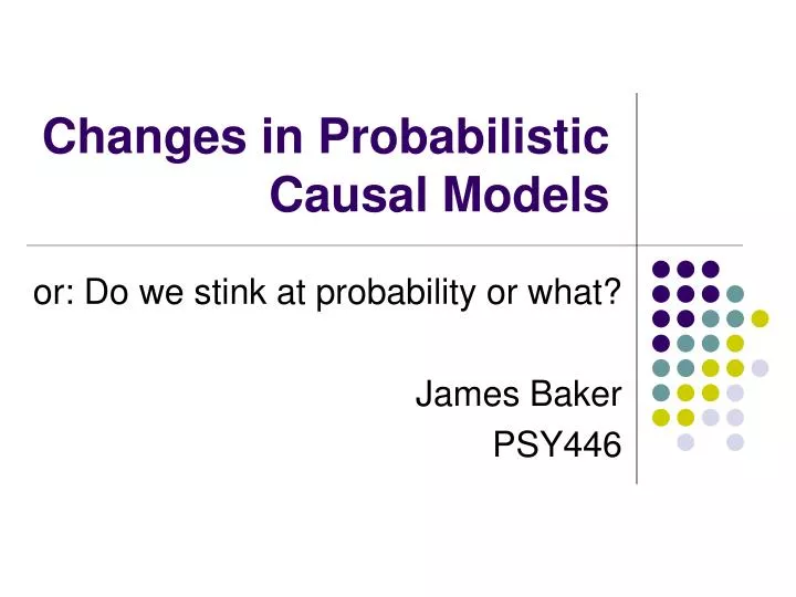 changes in probabilistic causal models