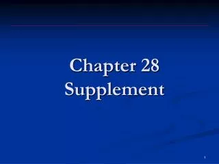 Chapter 28 Supplement