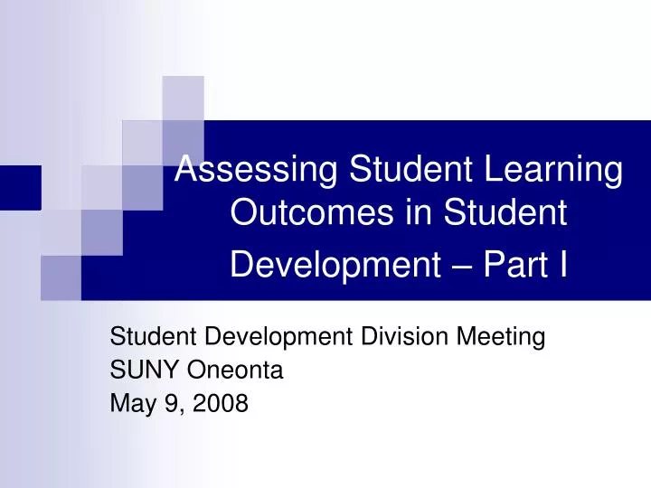 assessing student learning outcomes in student development part i