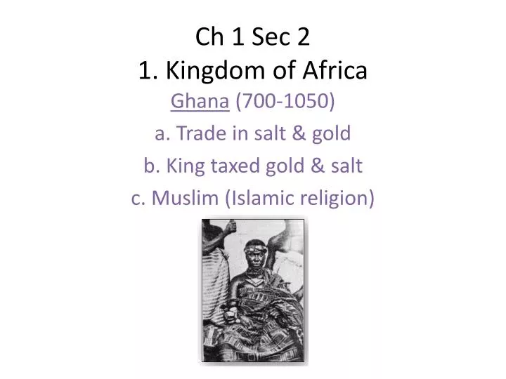 ch 1 sec 2 1 kingdom of africa
