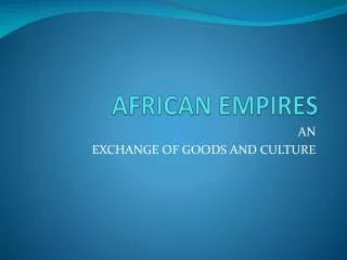 AFRICAN EMPIRES