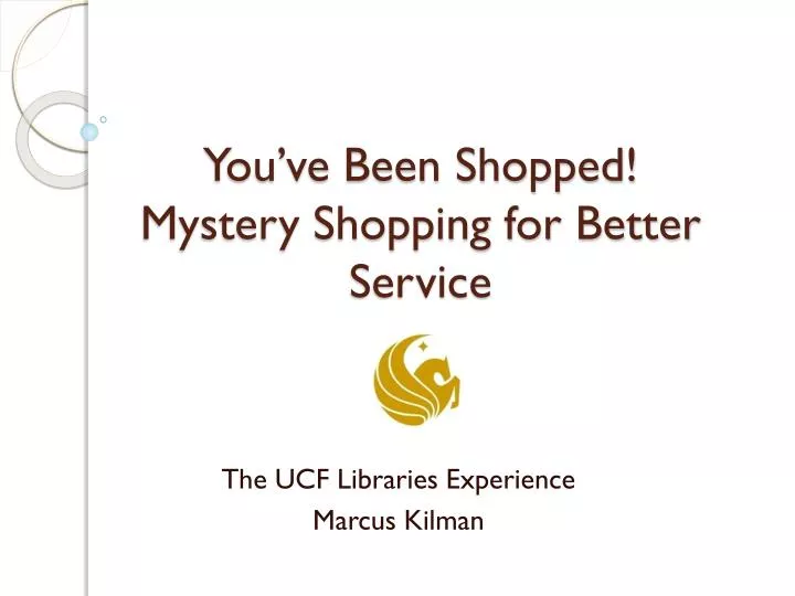 you ve been shopped mystery shopping for better service