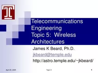 Telecommunications Engineering Topic 5: Wireless Architectures