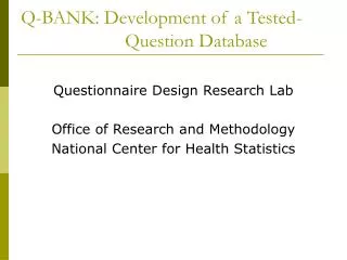Q-BANK: Development of a Tested-			Question Database
