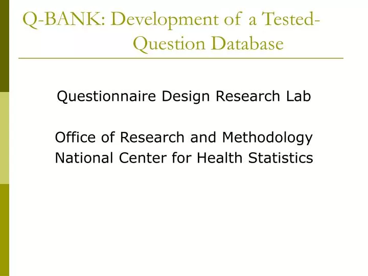 q bank development of a tested question database