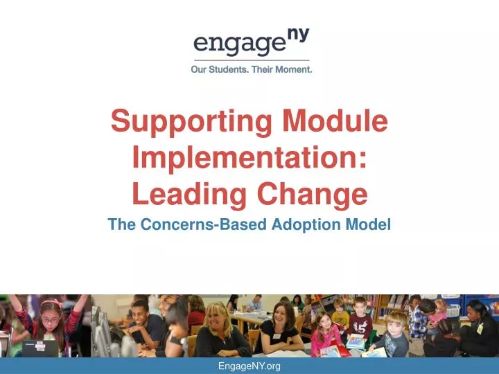 supporting module implementation leading change