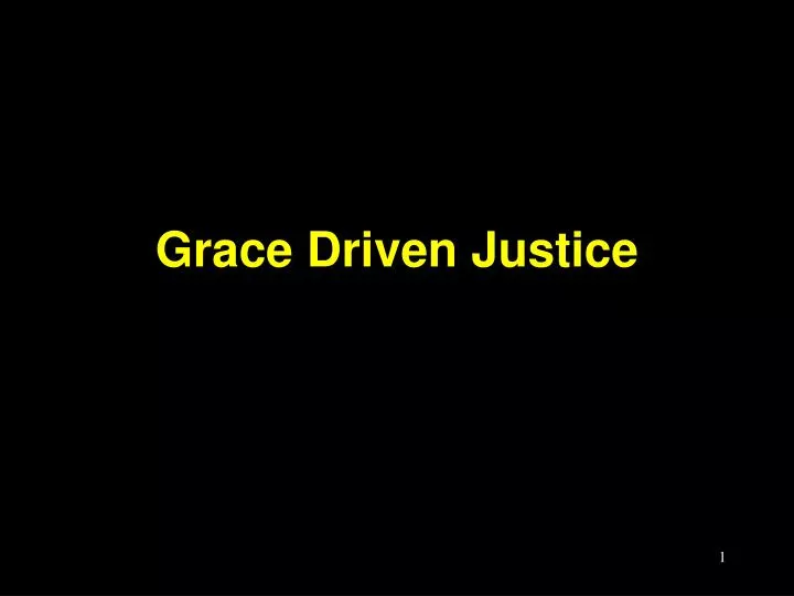 grace driven justice