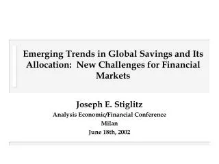 Emerging Trends in Global Savings and Its Allocation: New Challenges for Financial Markets