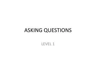 asking questions
