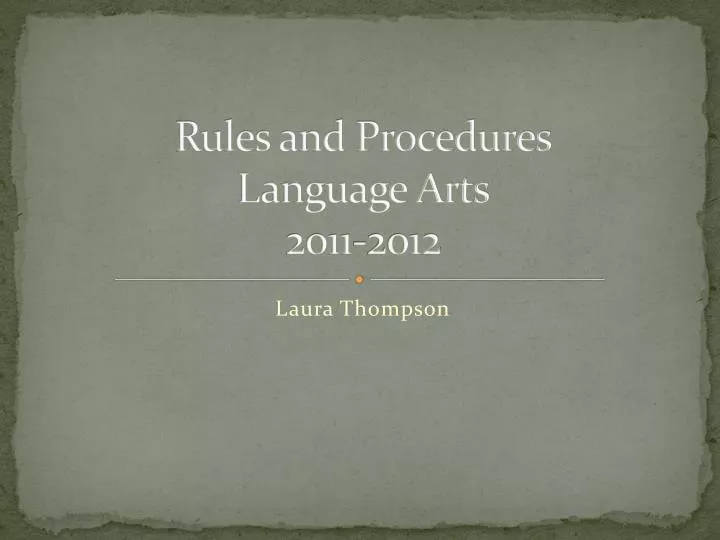rules and procedures language arts 2011 2012