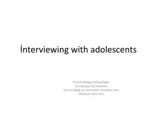 ?nterviewing with adolescents