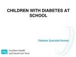 CHILDREN WITH DIABETES AT SCHOOL - slide 1